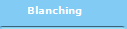 Blanching